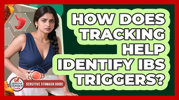 How Does Tracking Help Identify IBS Triggers?