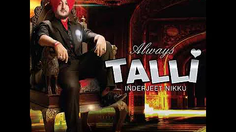 Inderjit Nikku Latest Song Chhadta | Album: Always Talli