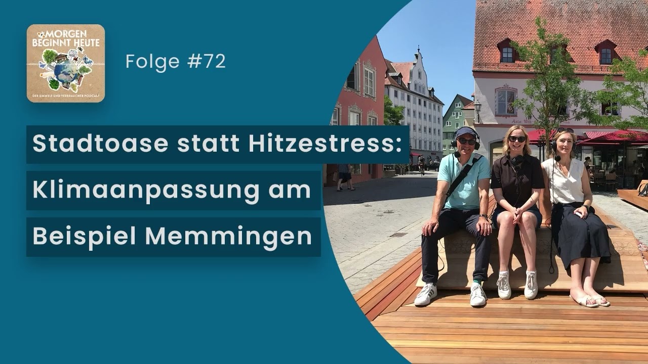 Stadtoase statt Hitzestress: Klimaanpassung am Beispiel Memmingen