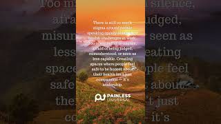 True leadership means replacing judgment with empathy. #PainlessUniversal #PainlessConversations