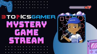 Mystery Game Stream #3