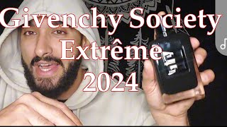 آخر إصدارات جيفنشي ٢٠٢٤?? | Givenchy Society Extreme 2024 NEWEST RELEASE