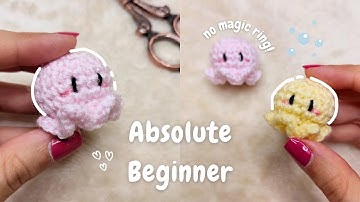 Crochet Jellyfish Octopus For Absolute Beginners | How To Crochet For Beginner Step By Step!