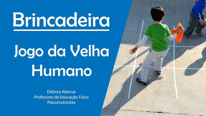 ABC Educação - 🚥🚥🚥Jogo da velha🚥🚥🚥 A brincadeira é o