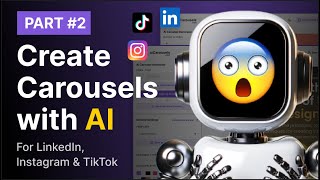 How To Create Carousel Posts with AI - Part #2
