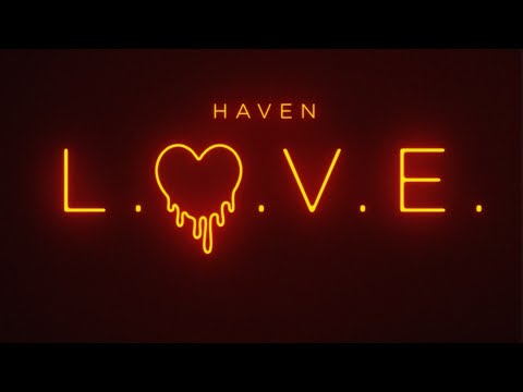 L.O.V.E. by HAVEN