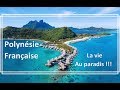 POLYNESIE FRANCAISE, voyage au paradis :  Tahiti, Moorea, Huahine, Bora Bora, Maupiti, DRONE, gopro