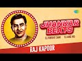 Jhankar beats  raj kapoor   dj harshit shah  dj mind  evergreen hits