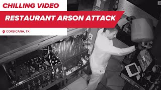 Chilling video shows arson attack on Texas restaurant