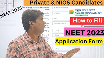 How to Fill NEET 2023 Application Form | Private & Regular & NIOS Candidates | Document Required