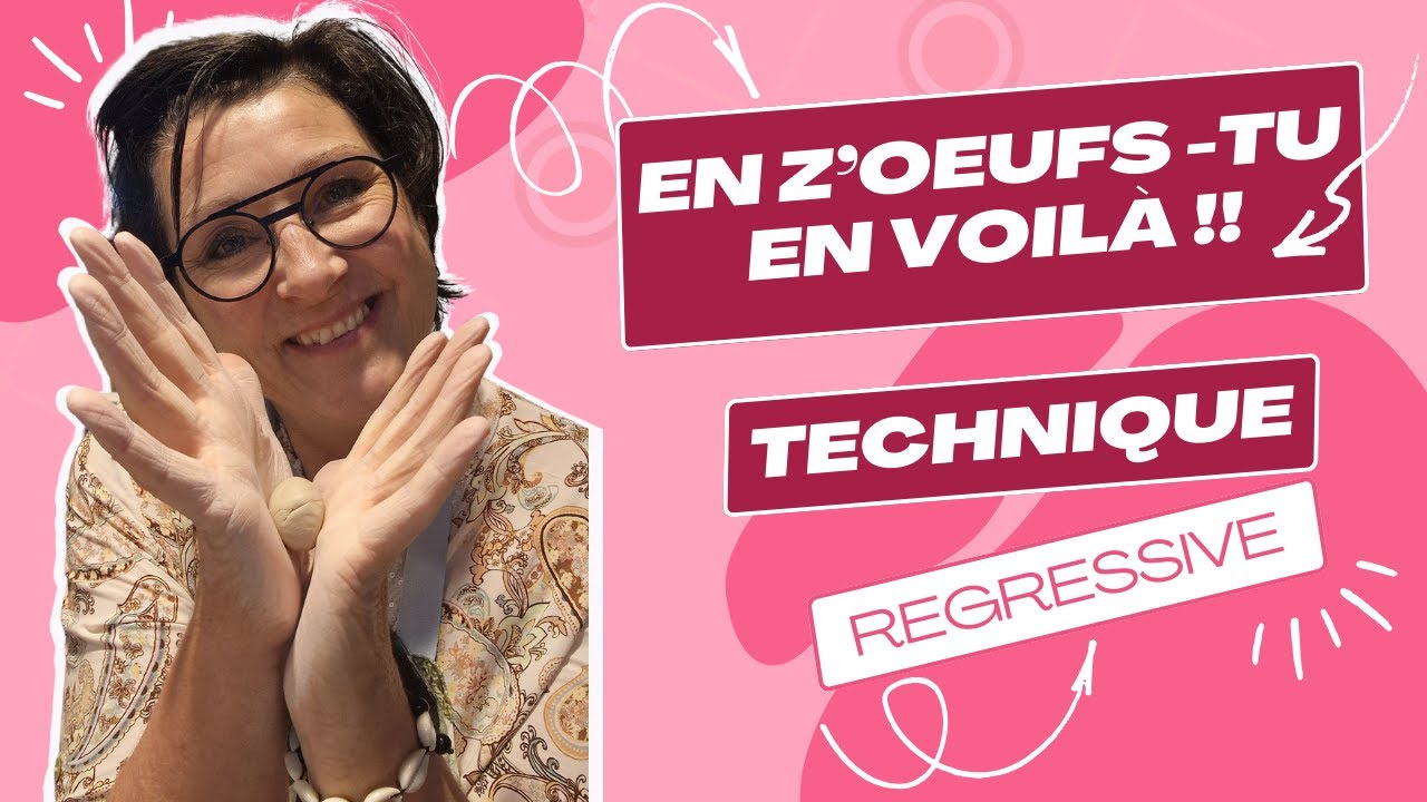 Une technique bien régressive qui fera du bien à votre enfant intérieur !! Préparez vos œufs !!