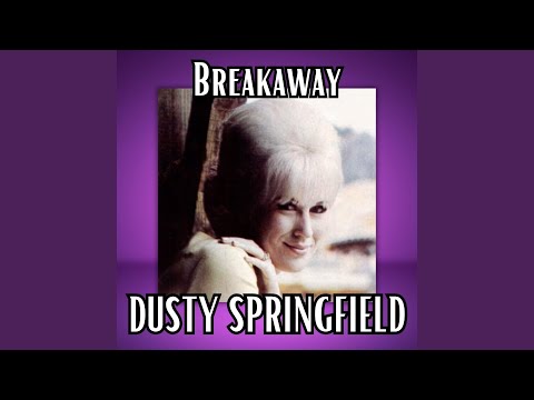 Putar Breakaway - Dusty Springfield