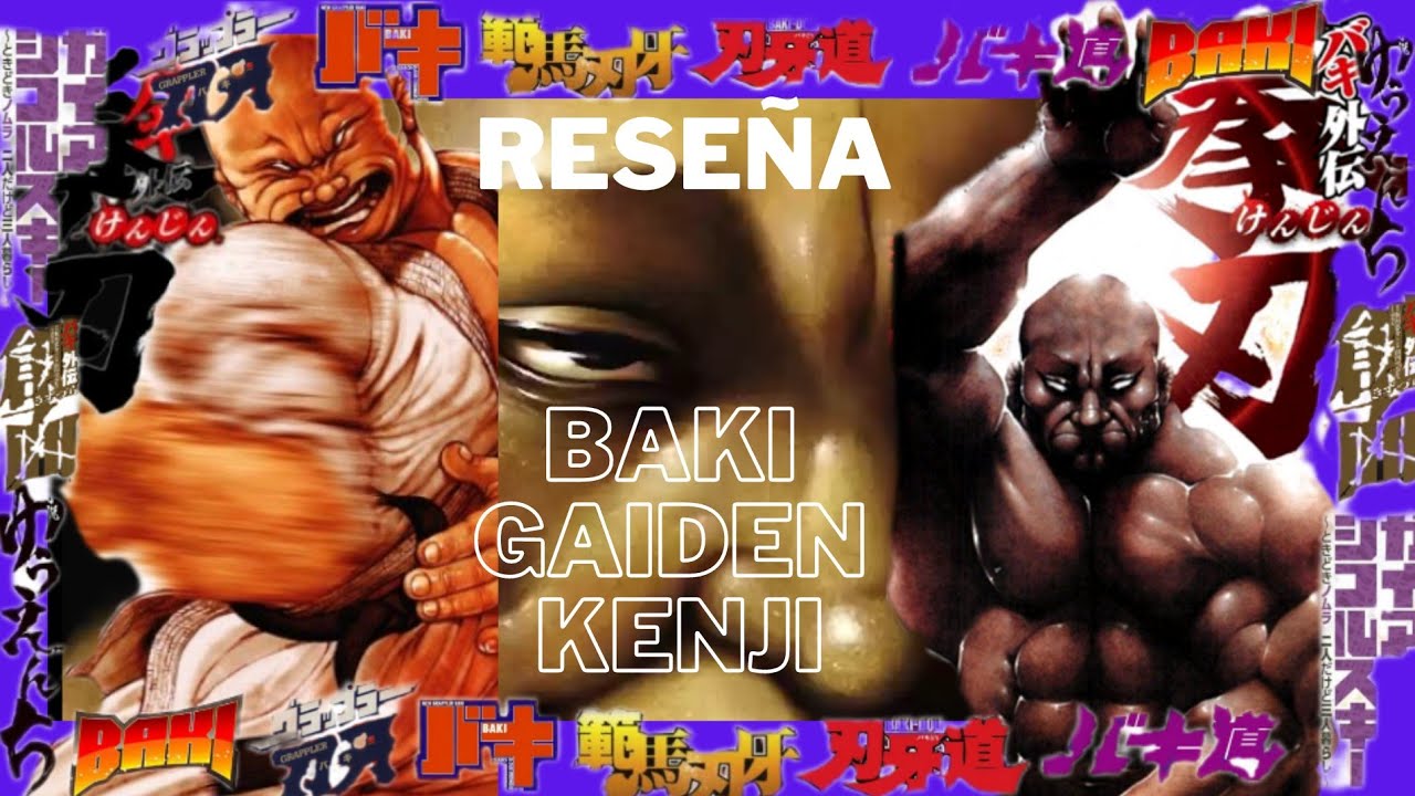 Reseña Manga: Baki Gaiden Kenjin - YouTube