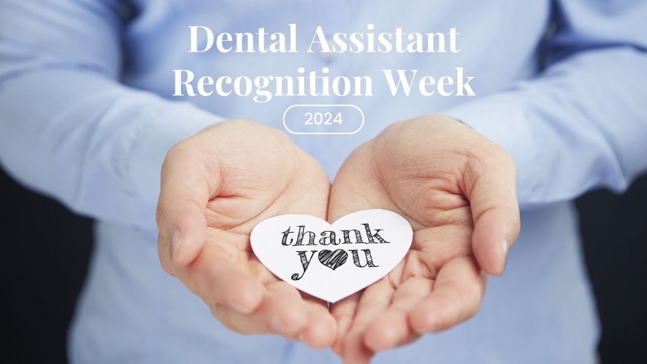 Dental Assistant Recognition Week YouTube