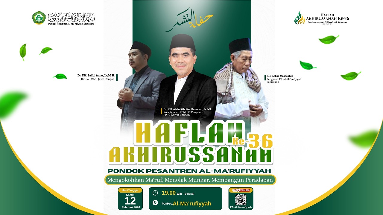 Haflah Akhirussanah Ke-36 Pondok Pesantren Al-Ma'rufiyyyah Semarang