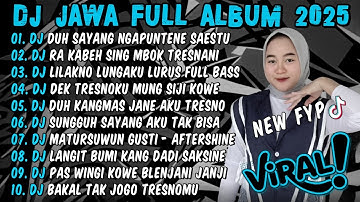 DJ DUH SAYANG NGAPUNTENE SAESTU🎵DJ SABAR - SADEWOK FULL ALBUM DJ JAWA TERBARU 2025 FULL BASS 