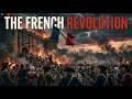Liberty, Equality, Fraternity: The French Revolution