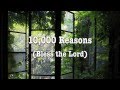 10,000 Reasons (Bless the Lord) - Matt Redman - with Lyrics