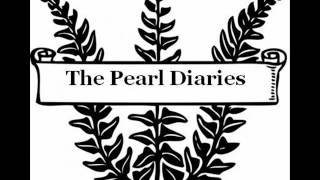 Dramatic Reading - The Pearl Diaries Chapter 5