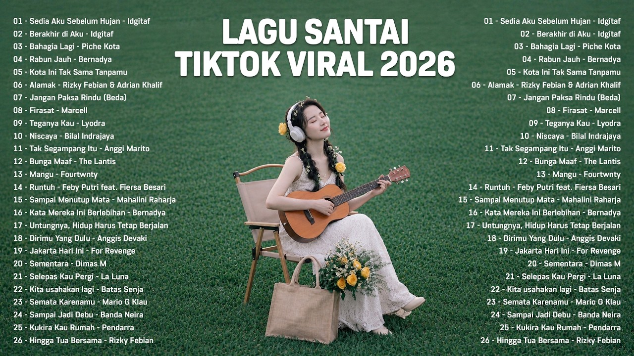 Lagu Santai Viral Tiktok 2026 — Lagu Pop Indonesia Terbaru 2026 | Top Hits Indonesia 2026🌿