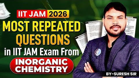 Inorganic Chemistry IIT JAM PYQ: MOST REPEATED QUESTIONS 2026 by Suresh Sir! | IFAS