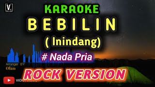 BEBILIN - KARAOKE ROCK VERSION | NADA PRIA