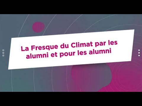La Fresque du Climat par les alumni et pour les alumni