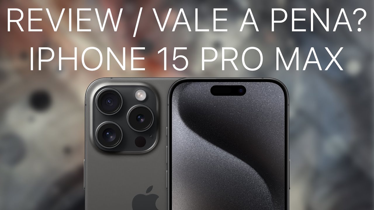 Review do iPhone 15 Pro Max (Titânio preto) - Vale a pena o upgrade ...