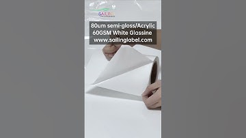 80um semi-gloss/Acrylic 60GSM White Glassine#label #quality #sailing #factory #material #workshop