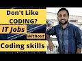 Don't like CODING? IT Tech Jobs That Don't Need Coding