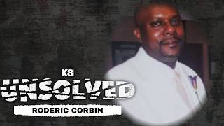 Information K8 Unsolved - Ep. 7 - Roderic Corbin News