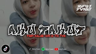 DJ AKU TAKUT - BOOTLEG || YANG KALIAN CARI