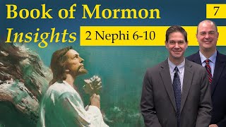 2 Nephi 6-10 | Book of Mormon Insights with Taylor and Tyler: Revisited