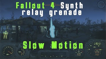 Synth Relay Grenade Slow Motion Fallout 4