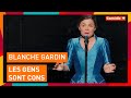 Blanche Gardin - "Les gens sont des cons" - Comédie+