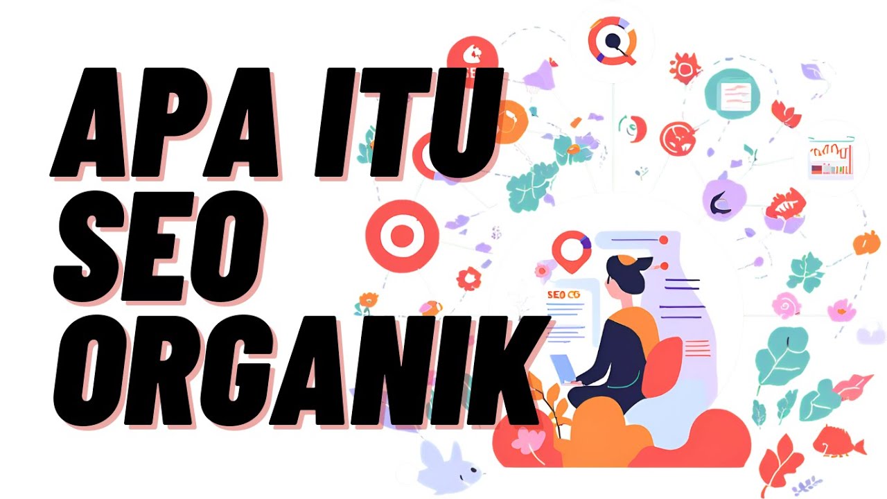 🔴Apa Itu Organik SEO? Cara Gratis Bikin Website Kamu Masuk Halaman Pertama Google! 🔍