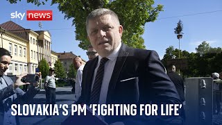Slovakia's PM Robert Fico 'fighting for his life'