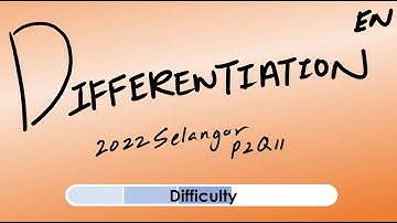 [EN] Q16. SPM Add Maths | KBAT | Limits & Differentiation Basics | 2022 Selangor P2 Q11