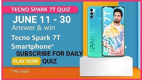 Amazon Tecno Spark 7T Quiz Answers today, Win Tecno Spark 7T, win Amazon pay, Quiz on June 11
