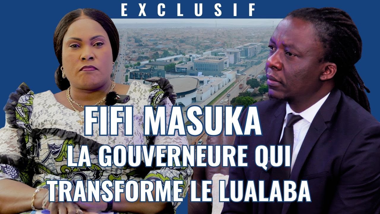 EXCLUSIF: Fifi Masuka : La Gouverneure qui transforme le Lualaba