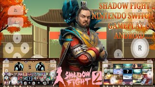 Shadow Fight 2.Nintendo Switch Gameplay On Android.