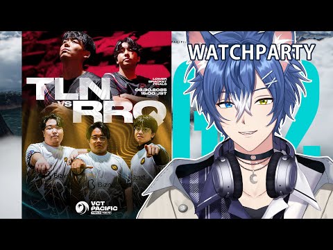 【TLN vs RRQ】Watch Party - VCT Pacific Stage 2 - Lower Finals #VCTWatchParty