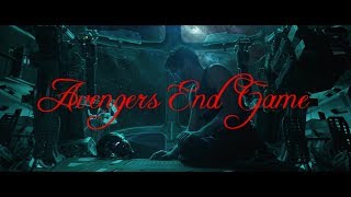 Avengers: End Game (Remembering Infinity War)