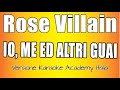 Rose Villain - IO, ME ED ALTRI GUAI (Versione Karaoke Academy Italia)