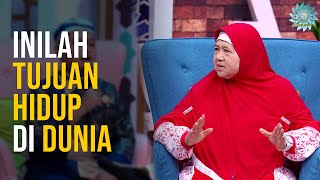 TUJUAN KEHIDUPAN, Cuman Ada 2 Tujuan | SIRQOL MAMAH DEDEH (1/4)