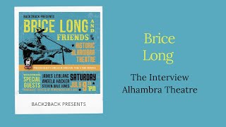 Brice Long | The Interview