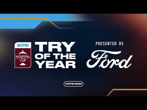 2026 Sumo Energy Hospital Cup Try of the Season Presented by Ford