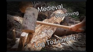 Medieval Woodriving  