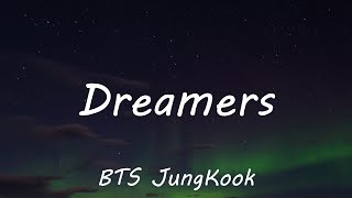 BTS Jungkook - Dreamers (Lyrics) FIFA World Cup 2022 Official Soundtrack