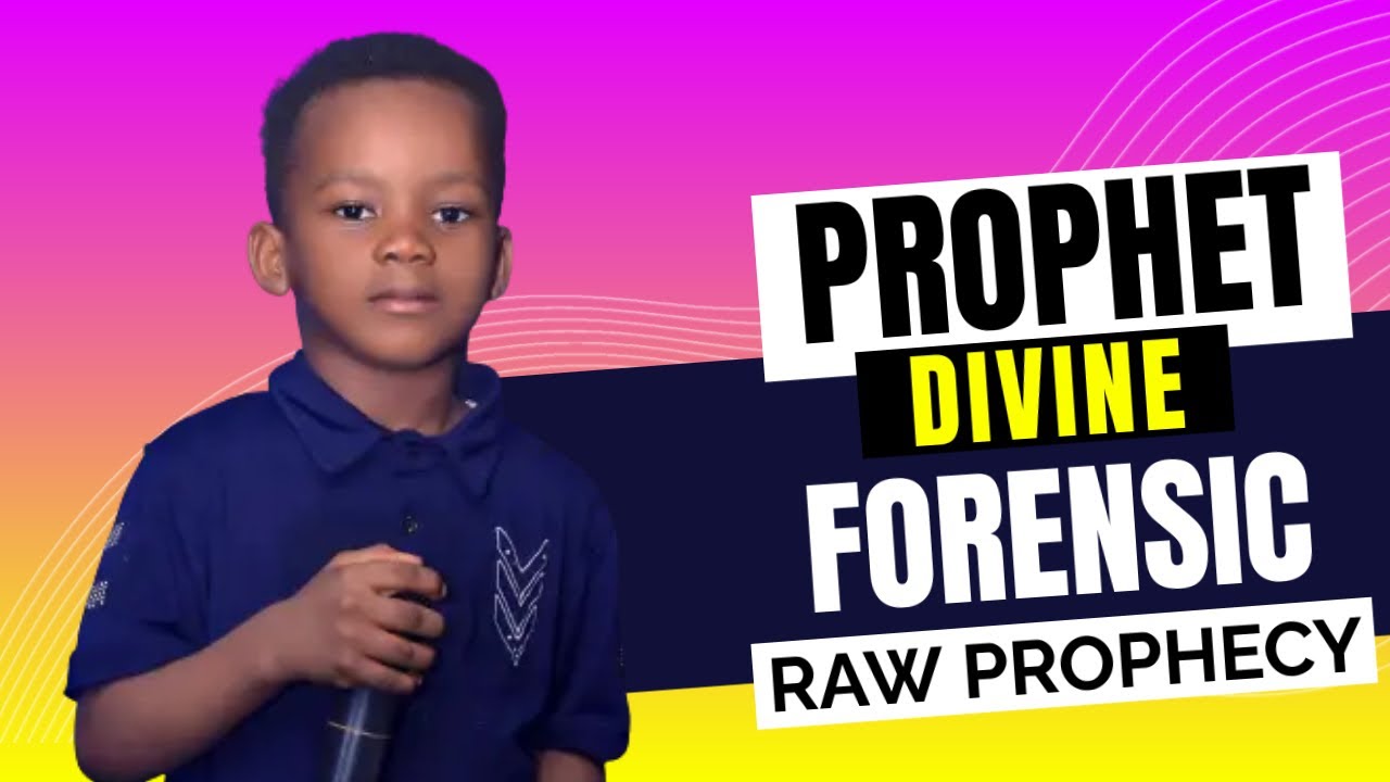 FORENSIC RAW PROPHECY || WITH THE YOUNGEST PROPHET IN NIGERIA -PROPHET DIVINE